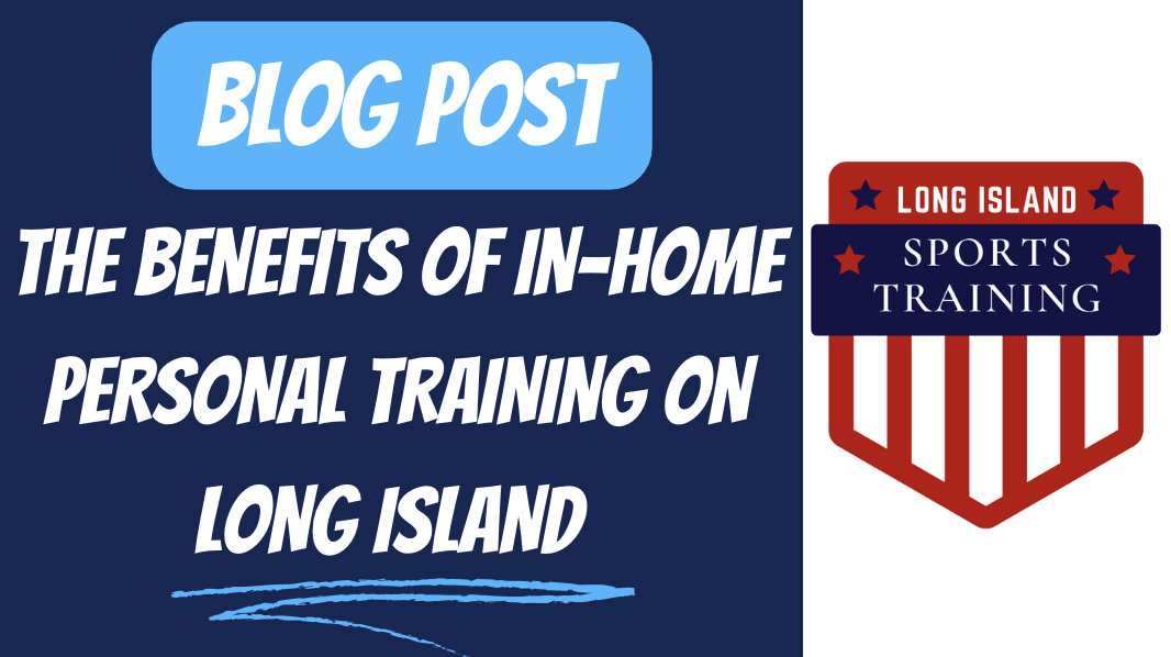 The Benefits Of In-Home Personal Training On Long Island