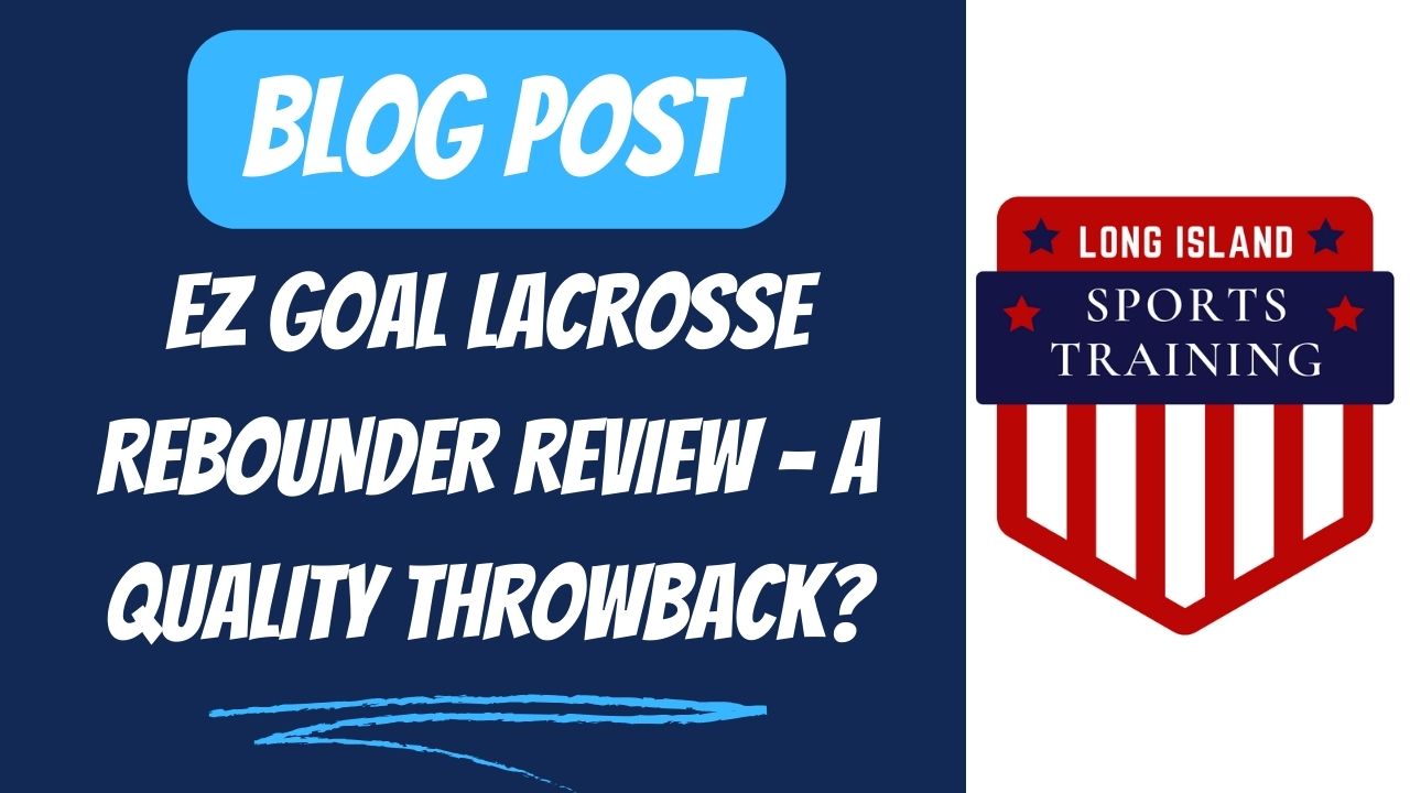 EZ Goal Lacrosse Rebounder Review - A Quality Throwback?