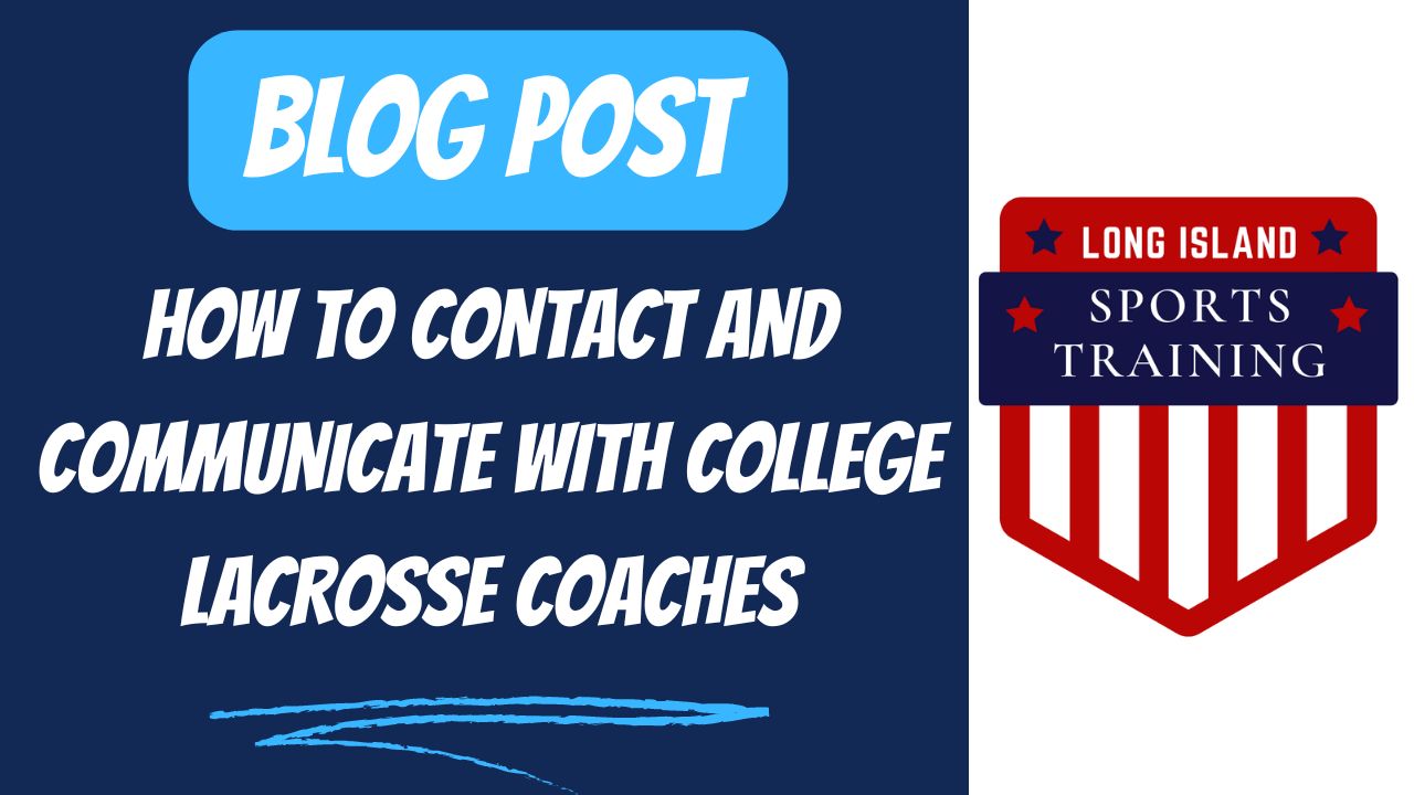 How To Contact And Communicate With College Lacrosse Coaches