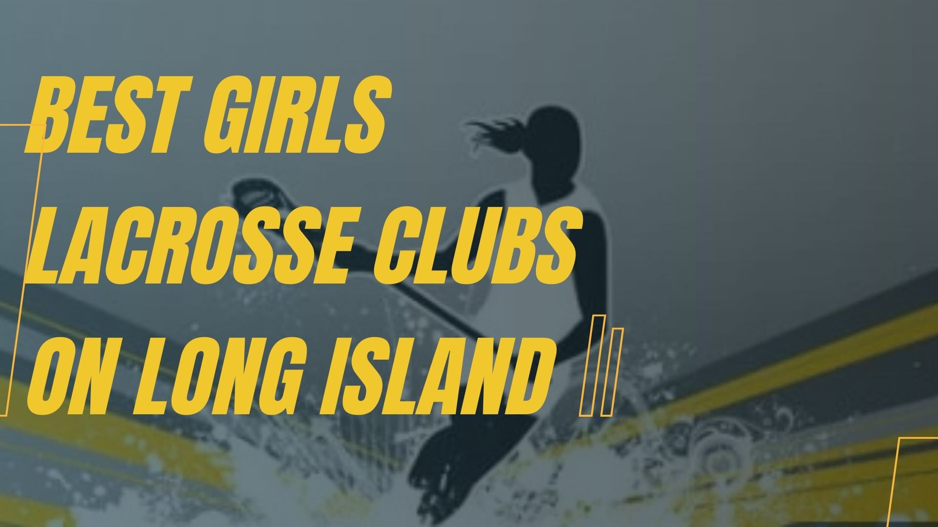 Best Girls Lacrosse Clubs On Long Island